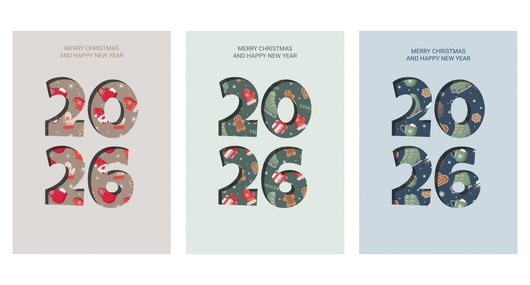 Set of three 2026 Christmas greeting cards with Merry Christmas and Happy New Year text. Each card features festive patterns inside bold numbers on beige, green, and blue backgrounds vector