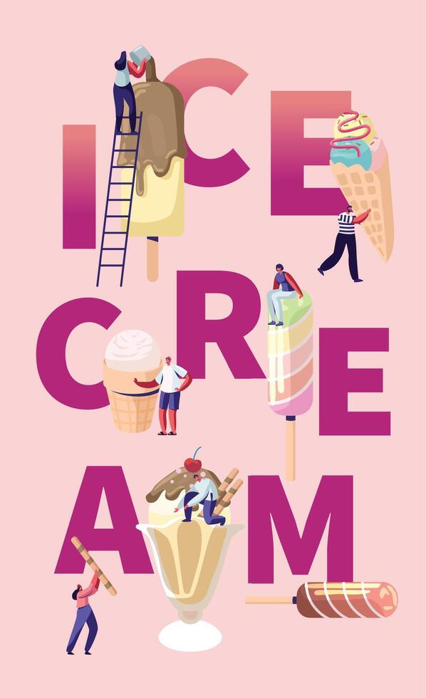 Summer Food. Tiny Characters on Ladders Decorate Ice Cream. Different Types of Icecream Popsicle, Waffle Cone vector