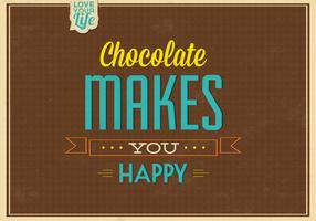 Chocolate Makes You Happy Vector Background