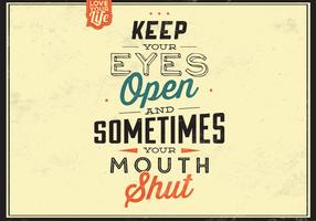 Keep Your Eyes Open Vector Background