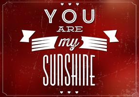 You Are My Sunshine Vector Background