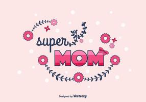 Super Mom Vector Background