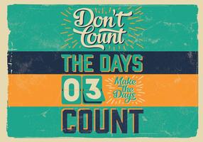 Don't Count The Days Vector