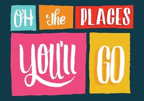 Oh the Places You'll Go Lettering Vector 