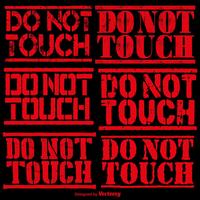 Vector Set Of DO NOT TOUCH Grunge Rubber Stamps