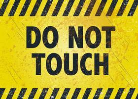 Don't Touch Warning Poster