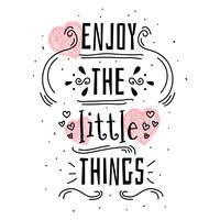 Enjoy The Little Things Vector