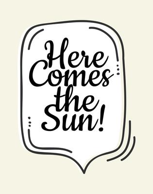 Here Comes the Sun Cute Wall Art Poster