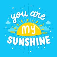 You Are My Sunshine vector