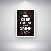 Mantener la calma y tomar café en la pared vector