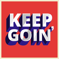 Tipografía Keep Goin vector