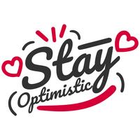 Stay Optimistic Typography vector