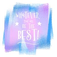 Grunge quote on a watercolour background vector