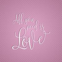 All you need is love text design  vector