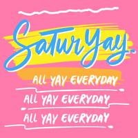 Handdrawn Saturyay Ink Lettering Illustration vector