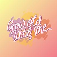 Free Hand Grow Old With Me Engagement Proposal Vector