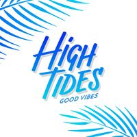 High Tides Good Vibes Hand Lettering Coconut Leaves vector