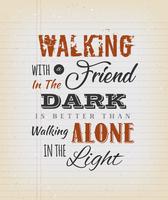 Vintage Walking With A Friend Quote vector