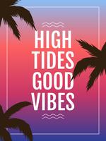 Unique High Tides Good Vibes Lettering Vectors