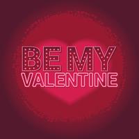 Be My Valentine Neon Text vector