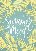 Summer mood. Lettering design on palm background. vector