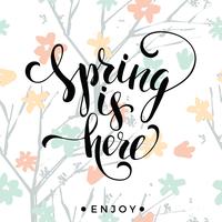 Sping is here. Lettering design. vector