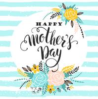 Happy Mothers Day lettering greeting card with Flowers. vector