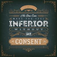 No One Can Make You Feel Inferior Quote vector