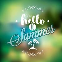 Say Hello to Summer Inspirational quote on blur background vector