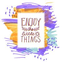 Enjoy the little things hand lettering.  vector
