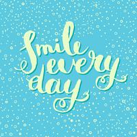Smile every day. Inspirational quote poster.  vector