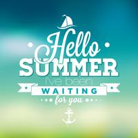 Hello Summer, i've been waiting for you inspiration quote on blur background vector