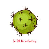 Cita motivacional. Siéntate en un cactus vector