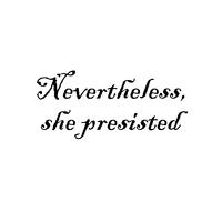 Handdrawn feminist sign Nevertheless, she persisted. Womens protest vector