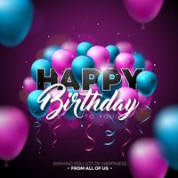 Happy Birthday Vector Design with Balloon, Typography and 3d Element on Shiny Background. Illustration for birthday celebration. greeting cards or poster.