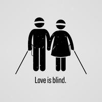 Love is Blind. vector
