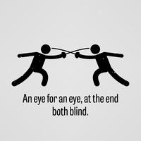 An eye for an eye, at the end both blind. vector