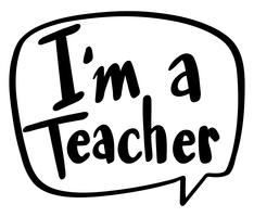Word expression for I am a teacher vector
