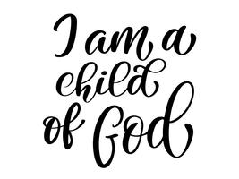 I am a child of God christian quote in Bible text vector