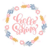 Hand drawn lettering Hello Spring in the round frame of flowers  vector