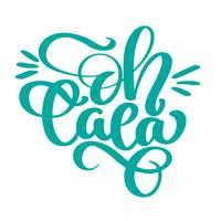 Hand drawn Oh la la lettering quote vector