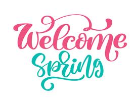 Welcome Spring Hand drawn quote text vector