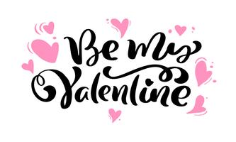 Calligraphy phrase "Be My Valentine" with pink Hearts