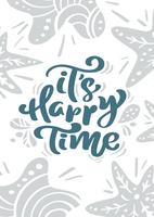 Vector Greeting card with Christmas calligraphy lettering text it s Happy Time in Scandinavian style. illustration