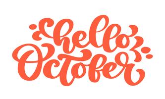 Hello october orange text, hand lettering phrase. Vector Illustration t-shirt or postcard print design, vector calligraphy text design templates, Isolated on white background
