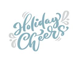 Holiday Cheers blue Christmas vintage calligraphy lettering vector text with winter scandinavian drawing decor. For art design, mockup brochure style, banner idea cover, booklet print flyer, poster