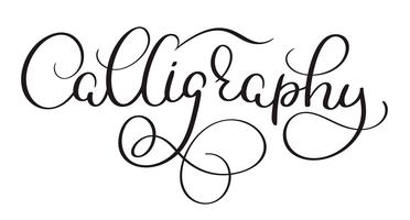 Calligraphy word on white background. Hand drawn Calligraphy lettering Vector illustration EPS10