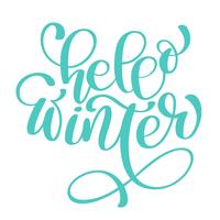 calligraphy Hello Winter Merry Christmas card with. Template for Greetings, Congratulations, Housewarming posters, Invitations, Photo overlays. Vector illustration