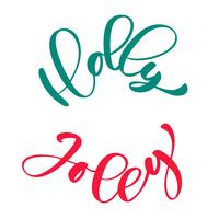 Holly Jolly calligraphy lettering Christmas phrase written in a circle. Hand drawn letters. vector text for design greeting cards photo overlays