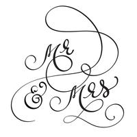 Hand drawn Calligraphy Mr and Mrs text. lettering Vector illustration EPS10